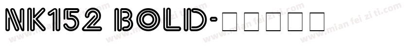 NK152 Bold字体转换
